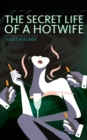 Image for The Secret Life of a Hotwife