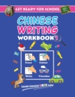 Image for Get Ready For School Chinese Writing Workbook 1 : Trace, Colour, Write, Visualise (Age 6+)