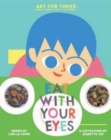 Image for Eat with Your Eyes