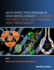 Image for Anti-infective Research and Development: Updates on Infection Mechanisms and Treatments