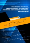 Image for Subharmonic Functions, Generalizations, Holomorphic Functions, Meromorphic Functions, and Properties.