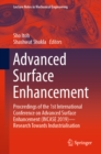 Image for Advanced surface enhancement: proceedings of the 1st International Conference on Advanced Surface Enhancement (INCASE 2019)-Research towards industrialisation