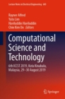 Image for Computational Science and Technology: 6th Iccst 2019, Kota Kinabalu, Malaysia, 29-30 August 2019