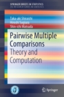 Image for Pairwise Multiple Comparisons : Theory and Computation