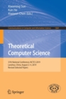 Image for Theoretical computer science  : 37th National Conference, NCTCS 2019, Lanzhou, China, August 2-4, 2019, revised selected papers