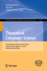 Image for Theoretical computer science: 37th National Conference, NCTCS 2019, Lanzhou, China, August 2-4, 2019, revised selected papers
