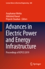 Image for Advances in Electric Power and Energy Infrastructure: Proceedings of ICPCCI 2019