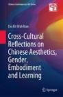 Image for Cross-Cultural Reflections on Chinese Aesthetics, Gender, Embodiment and Learning