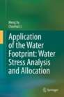 Image for Application of the Water Footprint: Water Stress Analysis and Allocation