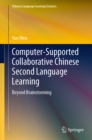 Image for Computer-supported Collaborative Chinese Second Language Learning: Beyond Brainstorming