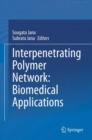 Image for Interpenetrating Polymer Network: Biomedical Applications