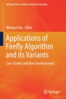 Image for Applications of Firefly Algorithm and its Variants : Case Studies and New Developments