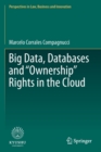 Image for Big Data, Databases and &quot;Ownership&quot; Rights in the Cloud