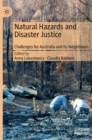 Image for Natural hazards and disaster justice  : challenges for Australia and its neighbours
