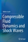 Image for Compressible Fluid Dynamics and Shock Waves