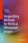 Image for Despeckling methods for medical ultrasound images