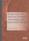 Image for Perspectives on Vietnam&#39;s science, technology, and innovation policies