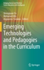 Image for Emerging Technologies and Pedagogies in the Curriculum