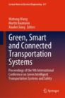 Image for Green, Smart and Connected Transportation Systems : Proceedings of the 9th International Conference on Green Intelligent Transportation Systems and Safety