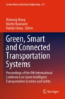 Image for Green, Smart and Connected Transportation Systems : Proceedings of the 9th International Conference on Green Intelligent Transportation Systems and Safety