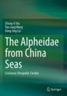 Image for The Alpheidae from China Seas : Crustacea: Decapoda: Caridea