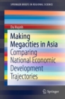 Image for Making Megacities in Asia : Comparing National Economic Development Trajectories