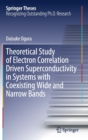 Image for Theoretical Study of Electron Correlation Driven Superconductivity in Systems with Coexisting Wide and Narrow Bands