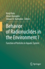 Image for Behavior of Radionuclides in the Environment. I: Function of Particles in Aquatic System