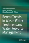 Image for Recent Trends in Waste Water Treatment and Water Resource Management