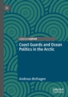 Image for Coast Guards and Ocean Politics in the Arctic