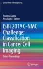 Image for ISBI 2019 C-NMC Challenge: Classification in Cancer Cell Imaging : Select Proceedings