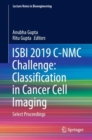 Image for ISBI 2019 C-NMC Challenge: Classification in Cancer Cell Imaging: Select Proceedings