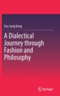 Image for A Dialectical Journey through Fashion and Philosophy