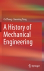 Image for A History of Mechanical Engineering