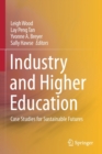 Image for Industry and Higher Education : Case Studies for Sustainable Futures