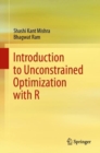Image for Introduction to Unconstrained Optimization with R