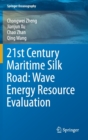 Image for 21st Century Maritime Silk Road: Wave Energy Resource Evaluation