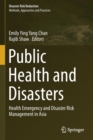 Image for Public Health and Disasters : Health Emergency and Disaster Risk Management in Asia