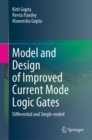 Image for Model and Design of Improved Current Mode Logic Gates: Differential and Single-ended