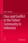 Image for Class and Conflict in the Fishers&#39; Community in Indonesia