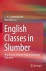 Image for English Classes in Slumber : Why Korean Students Sleep in Language Education