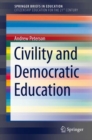 Image for Civility and Democratic Education