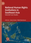 Image for National Human Rights Institutions in Southeast Asia: Selected Case Studies
