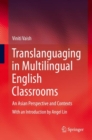 Image for Translanguaging in Multilingual English Classrooms