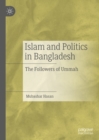 Image for Islam and Politics in Bangladesh: The Followers of Ummah