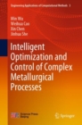 Image for Intelligent optimization and control of complex metallurgical processes : volume 3