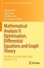 Image for Mathematical Analysis II: Optimisation, Differential Equations and Graph Theory : ICRAPAM 2018, New Delhi, India, October 23–25