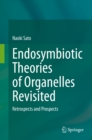 Image for Endosymbiotic Theories of Organelles Revisited: Retrospects and Prospects