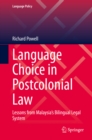 Image for Language Choice in Postcolonial Law: Lessons from Malaysia&#39;s Bilingual Legal System : 22