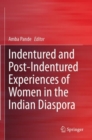Image for Indentured and Post-Indentured Experiences of Women in the Indian Diaspora